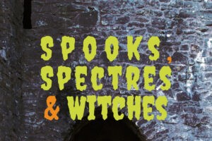 Spooks, Spectres & Witches
